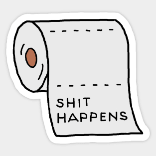 Shit happens Sticker